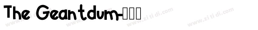 The Geantdum字体转换